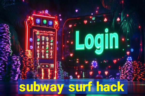 subway surf hack